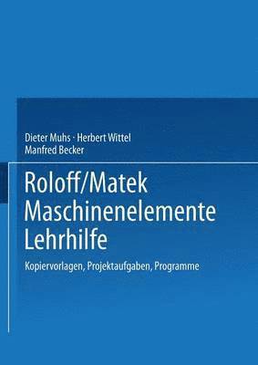Roloff/Matek Maschinenelemente Lehrhilfe 1