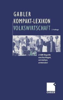 Gabler Kompakt-Lexikon Volkswirtschaft 1