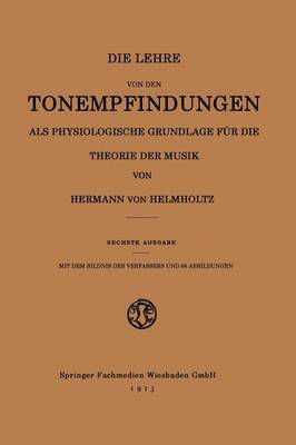 bokomslag Die Lehre von den Tonempfindungen als Physiologische Grundlage fr die Theorie der Musik