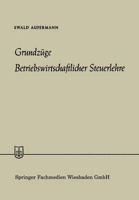 bokomslag Grundzüge Betriebswirtschaftlicher Steuerlehre