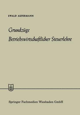 Grundzge Betriebswirtschaftlicher Steuerlehre 1