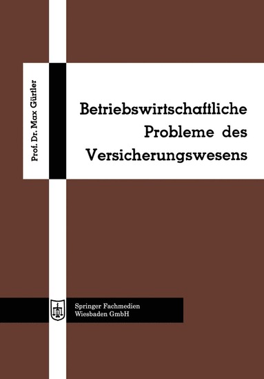 bokomslag Betriebswirtschaftliche Probleme des Versicherungswesens