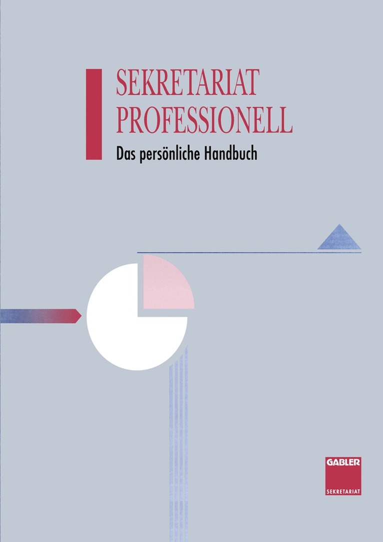 Hans-Dieter Haenel, Gisela Böhme, Annelore Schliz, Klaudia Binder, Werner Möhl, Ulrich Schoenwald, Margit Gätjens-Reuter, Doris Eifert-Kraft, Werner Jung, Sigrid Karrer, Annemarie Weighardt, Albert Thiele, Eckhart Flöther, Eveline Harder, Jürgen R. Tiedke, Thomas Kaiser, Rüdiger Mattes, Gisela Bohme - Sekretariat Professionell, Häftad