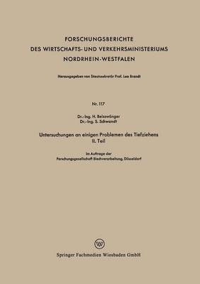 H. Beisswänger, S. Schwandt, H. Beisswanger - Untersuchungen an einigen Problemen des Tiefziehens II. Teil, Häftad
