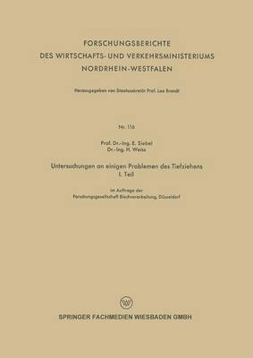 E. Siebel, H. Weiss - Untersuchungen an einigen Problemen des Tiefziehens, Häftad