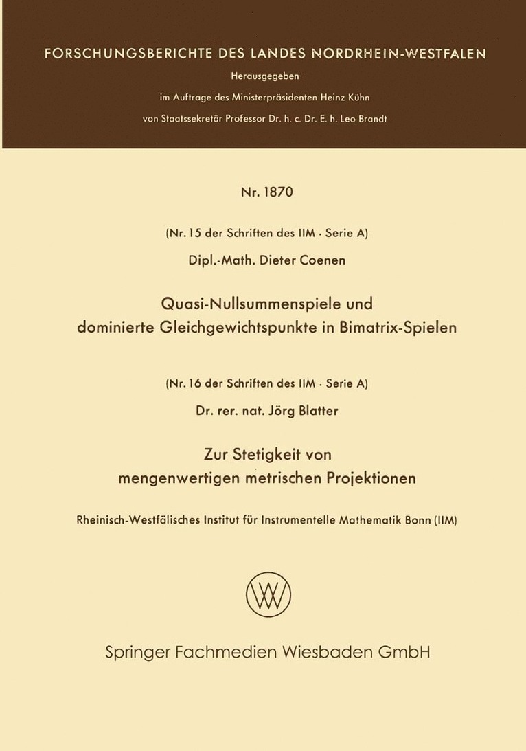 Dieter Coenen - Quasi-Nullsummenspiele und dominierte Gleichgewichtspunkte in Bimatrix-Spielen. Zur Stetigkeit von mengenwertigen metrischen Projektionen, Häftad