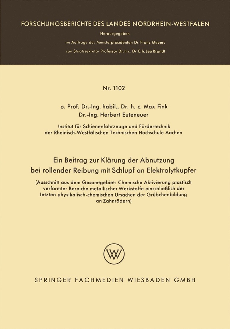 Max Fink, Herbert Euteneuer - Ein Beitrag zur Klärung der Abnutzung bei rollender Reibung mit Schlupf an Elektrolytkupfer, Häftad