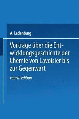bokomslag Vorträge Über die Entwicklungsgeschichte der Chemie von Lavoisier bis zur Gegenwart