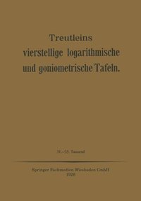 bokomslag Treutleins Vierstellige Logarithmische und Goniometrische Tafeln