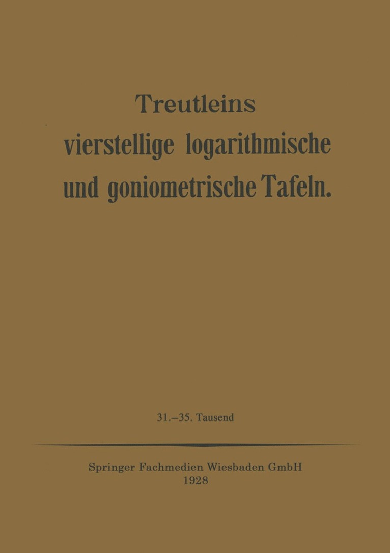 Peter Treutleins - Treutleins Vierstellige Logarithmische und Goniometrische Tafeln, Häftad