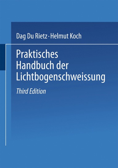 bokomslag Praktisches Handbuch der Lichtbogenschweissung