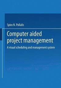 bokomslag Computer-Aided Project Management