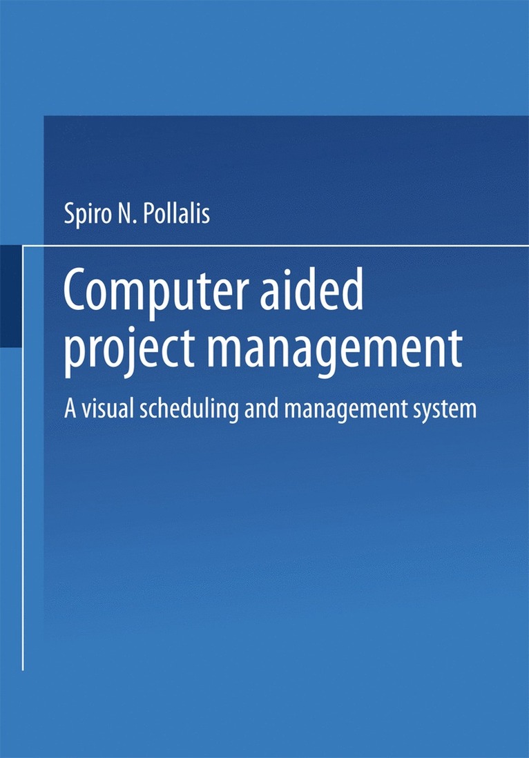 Spiro N. Pollalis - Computer-Aided Project Management, Häftad