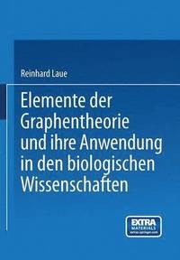 bokomslag Elemente der Graphentheorie und ihre Anwendung in den biologischen Wissenschaften
