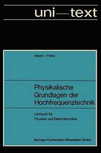 bokomslag Physikalische Grundlagen der Hochfrequenztechnik