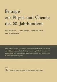 bokomslag Beitrge zur Physik und Chemie des 20. Jahrhunderts