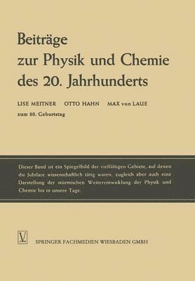 bokomslag Beitrge zur Physik und Chemie des 20. Jahrhunderts