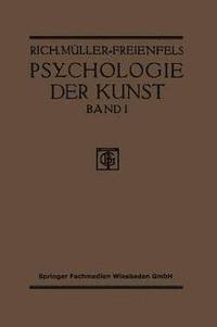 bokomslag Allgemeine Grundlegung und Psychologie des Kunstgeniessens