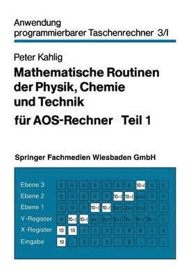 Peter Kahlig - Mathematische Routinen der Physik, Chemie und Technik für AOS-Rechner, Häftad