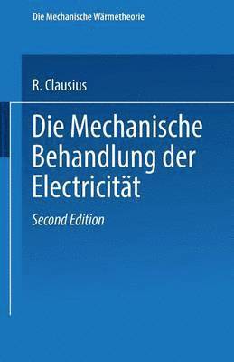 bokomslag Die Mechanische Behandlung der Electricitt