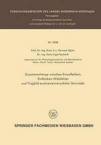 bokomslag Zusammenhnge zwischen Einzelfehlern, Einflanken-Wlzfehler und Tragbild evolventenverzahnter Stirnrder