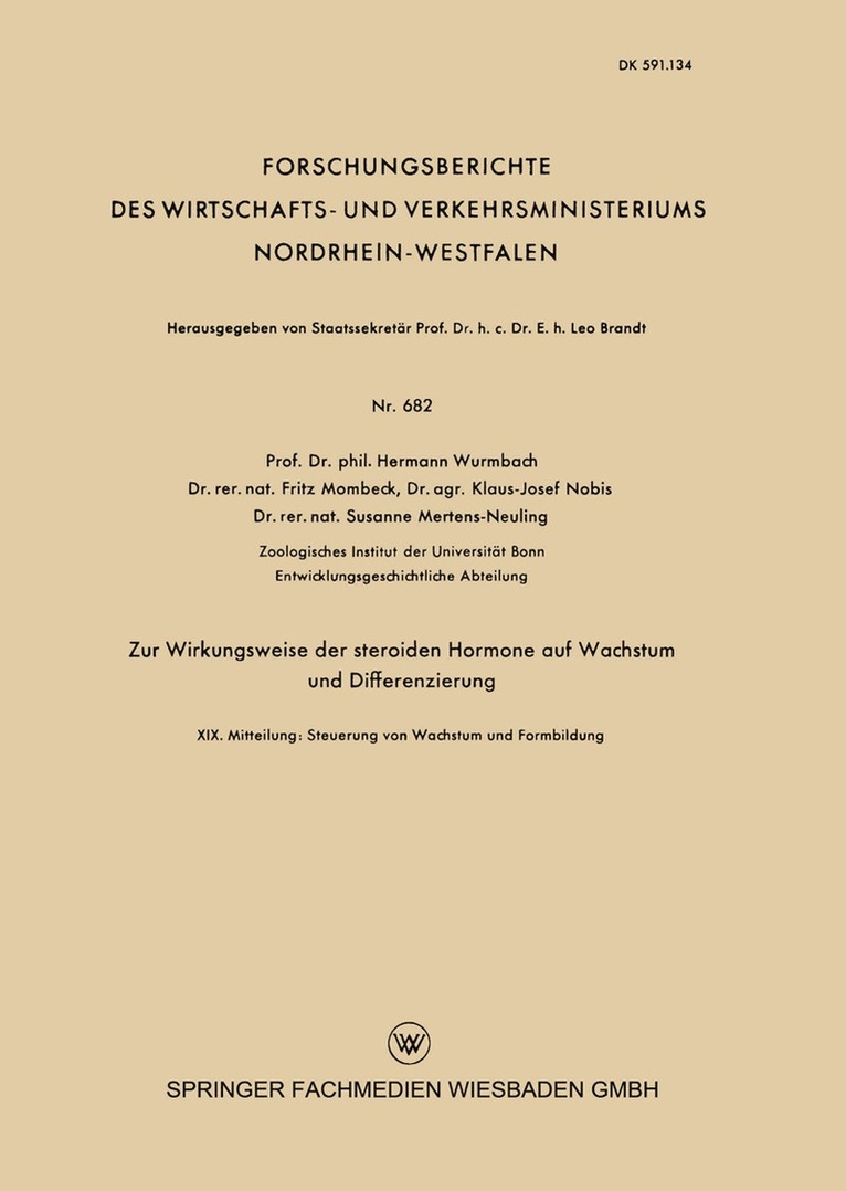 Hermann Wurmbach, Klaus-Josef Nobis, Susane Mertens-Neuling - Zur Wirkungsweise der steroiden Hormone auf Wachstum und Differenzierung, Häftad