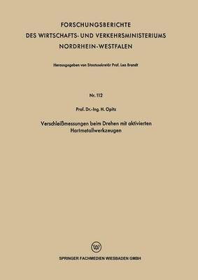 H. Opitz - Verschleißmessungen beim Drehen mit aktivierten Hartmetallwerkzeugen, Häftad