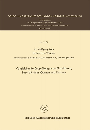 Wolfgang Stein - Vergleichende Zugprüfungen an Einzelfasern, Faserbündeln, Garnen und Zwirnen, Häftad