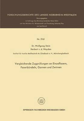 bokomslag Vergleichende Zugprüfungen an Einzelfasern, Faserbündeln, Garnen und Zwirnen