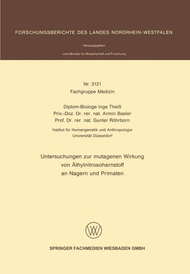 Inge Theiß, Armin Basler, Gunter Röhrborn - Untersuchungen zur mutagenen Wirkung von Äthylnitrosoharnstoff an Nagern und Primaten, Häftad