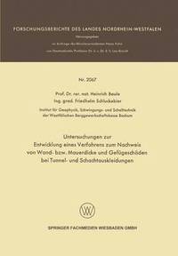 bokomslag Untersuchungen zur Entwicklung eines Verfahrens zum Nachweis von Wand- bzw. Mauerdicke und Gefügeschäden bei Tunnel- und Schachtauskleidungen