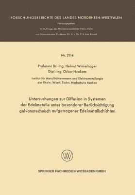 bokomslag Untersuchungen zur Diffusion in Systemen der Edelmetalle unter besonderer Berucksichtigung galvanotechnisch aufgetragener Edelmetallschichten