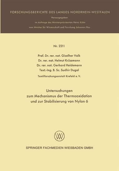 Giselher Valk, Helmut Krüssmann, Gerhard Heidemann, Sudhir Dugal - Untersuchungen zum Mechanismus der Thermooxidation und zur Stabilisierung von Nylon 6, Häftad