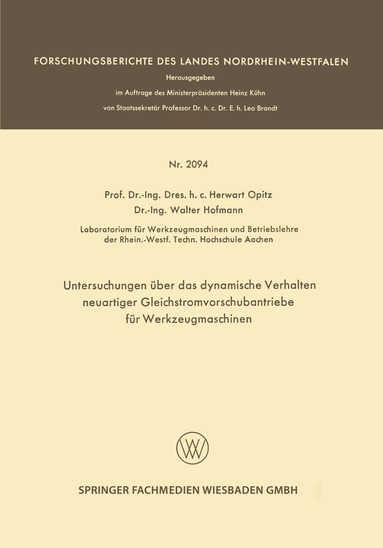 Herwart Opitz, Walter Hofmann - Untersuchungen über das dynamische Verhalten neuartiger Gleichstromvorschubantriebe für Werkzeugmaschinen, Häftad