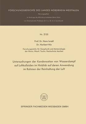 bokomslag Untersuchungen der Kondensation von Wasserdampf auf Luftkolloiden im Hinblick auf deren Anwendung im Rahmen der Reinhaltung der Luft