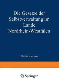 bokomslag Die Gesetze der Selbstverwaltung im Lande Nordrhein-Westfalen