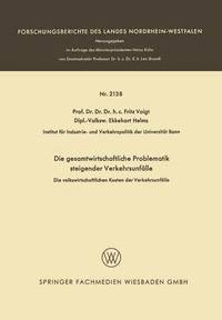 bokomslag Die Gesamtwirtschaftliche Problematik Steigender Verkehrsunfälle: Die Volkswirtschaftlichen Kosten Der Verkehrsunfälle