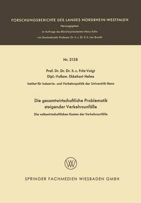 bokomslag Die Gesamtwirtschaftliche Problematik Steigender Verkehrsunfälle: Die Volkswirtschaftlichen Kosten Der Verkehrsunfälle