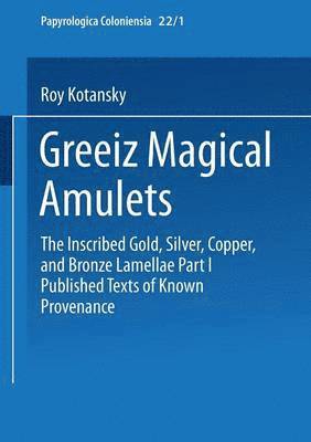 Greek Magical Amulets 1