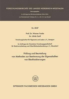 Prüfung und Beurteilung von Methoden zur Bestimmung der Eigenschaften von Blechlackierungen