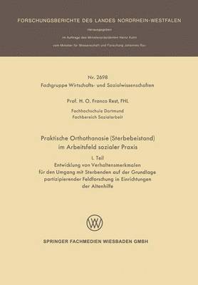 bokomslag Praktische Orthothanasie (Sterbebeistand) Im Arbeitsfeld Sozialer PRAXIS: I. Teil Entwicklung Von Verhaltensmerkmalen Für Den Umgang Mit Sterbenden Au