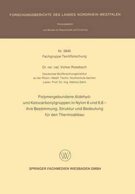 bokomslag Polymergebundene Aldehyd- Und Ketocarbonylgruppen in Nylon 6 Und 6, 6 -- Ihre Bestimmung, Struktur Und Bedeutung Für Den Thermoabbau