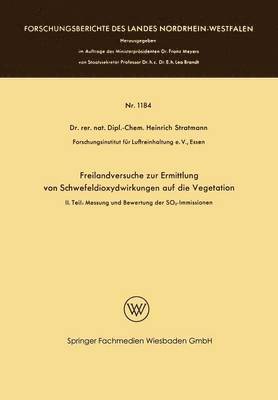 bokomslag Freilandversuche zur Ermittlung von Schwefeldioxydwirkungen auf die Vegetation