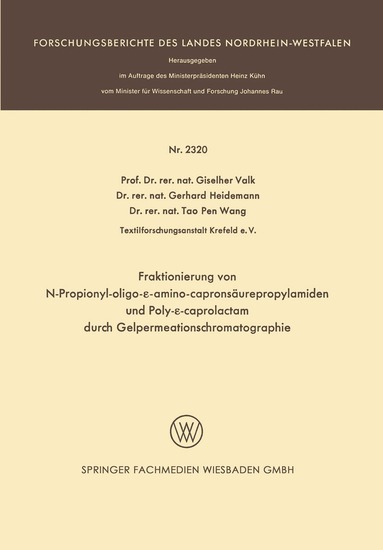Giselher Valk - Fraktionierung von N-Propionyl-oligo-ε-aminocapronsäurepropylamiden und Poly-ε-caprolactam durch Gelpermeationschromatographie, Häftad