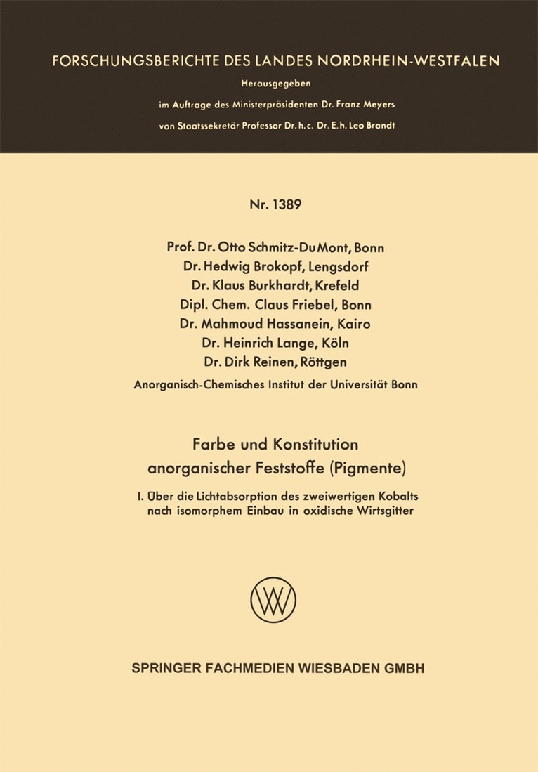 Prof. Dr. Otto Schmitz-Du Mont, Dr. Hedwig Brokopf, Dr. Klaus Burkhardt, Dipl.-Chem. Claus Friebel, Dr. Mahmoud Hassanein, Dr. Heinrich Lange, Dr. Dirk Reinen, Prof Dr Otto Schmitz-Du Mont, Hedwig Brokopf, Prof Dr Otto Schmitz Mont, Dr Hedwig Brokopf, Otto Schmitz-Du Mont, Klaus Burkhardt, Dirk Reinen, Mahmoud Hassanein, Heinrich Lange, Dipl. -Chem. Claus Friebel - Farbe und Konstitution anorganischer Feststoffe (Pigmente), Häftad