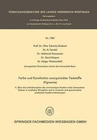 bokomslag Farbe Und Konstitution Anorganischer Feststoffe (Pigmente): II. Über Die Lichtabsorption Des Zweiwertigen Kupfers Nach Isomorphem Einbau in Oxidische