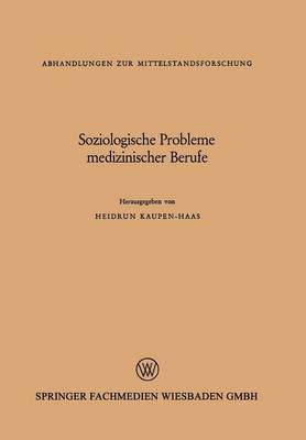 bokomslag Soziologische Probleme medizinischer Berufe