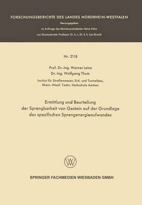 Ermittlung und Beurteilung der Sprengbarkeit von Gestein auf der Grundlage des spezifischen Sprengenergieaufwandes 1