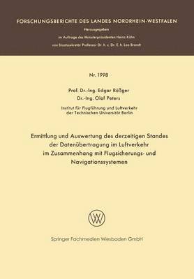 Edgar Rößger, Olaf Peters, Edgar Rossger - Ermittlung Und Auswertung Des Derzeitigen Standes Der Datenübertragung Im Luftverkehr Im Zusammenhang Mit Flugsicherungs- Und Navigationssystemen, Häftad