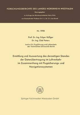 Ermittlung und Auswertung des derzeitigen Standes der Datenubertragung im Luftverkehr im Zusammenhang mit Flugsicherungs- und Navigationssystemen 1